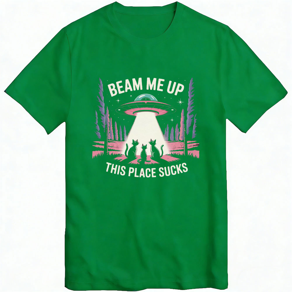 Beam Me Up This Place Sucks Ca - Summer Clothing Places บทวิจารณ์และราคา